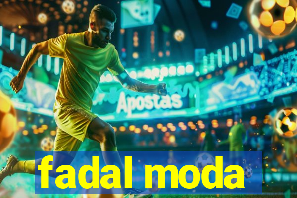 fadal moda